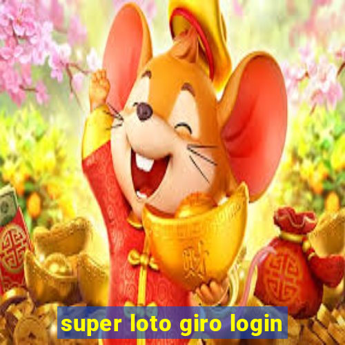 super loto giro login